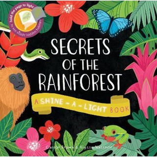 [หนังสือ เด็ก] Shine a Light: Secrets of the Rainforest / english book by USBORNE ของแท้ #พร้อมส่ง ปกอ่อน #ไฟฉาย #rare