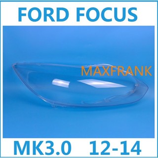 Cover Shell For Ford Focus MK3.0 (12-15) เลนส์ไฟหน้า HEADLAMP COVER  HEADLIGHT COVER  LENS HEAD LAMP COVER ฝาครอบไฟหน้า / ฝาครอบไฟหน้าตรงรุ่น สำหรับ / ฝาครอบไฟหน้าสําหรับ / ฝาครอบเลนส์ไฟหน้า รถยนต์สําหรับ / เลนส์ไฟหน้า