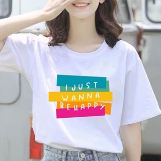 เสื้อยืดแขนสั้น ขนาดใหญ่ พิมพ์ลาย I Just Wanna Be Happy สําหรับผู้หญิง