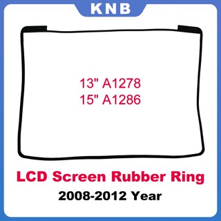 ใหม่ แหวนกรอบยางหน้าจอ LCD สําหรับ Macbook Pro 13 นิ้ว 15 นิ้ว A1278 A1286 2008 2009 2010 2011 2012 ปี