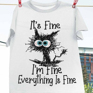 เสื้อยืดพิมพ์ลายแฟชั่น เสื้อยืดลําลอง แขนสั้น พิมพ์ลาย ItS Fine IM Fine Everything Is Fine สําหรับคู่รัก