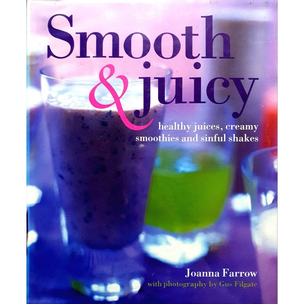 Smooth & Juicy : Joanna Farrow