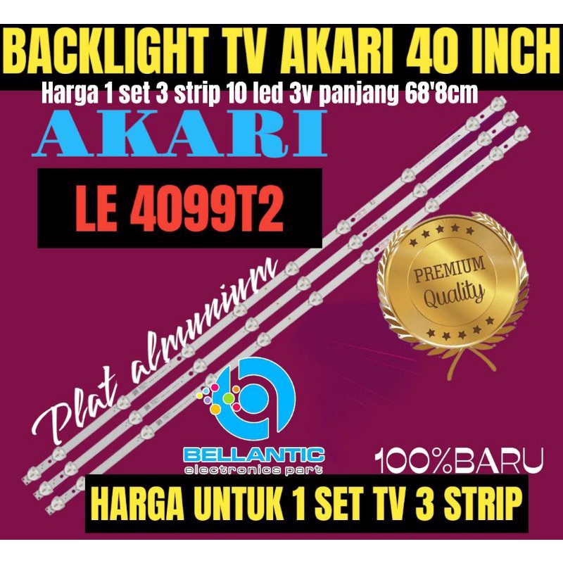 AKARI 40 INCH LED TV BACKLIGHT LE4099T2 40 INCH LED TV BACKLIGHT