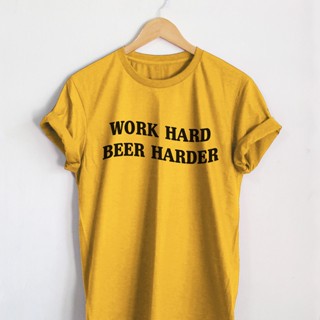 เสื้อยืดลาย Work Hard Beer Harder ทำงานหนัก ต้องกินเบียร์หนักยิ่งกว่า เสื้อคนชอบดื่มเบียร์_01