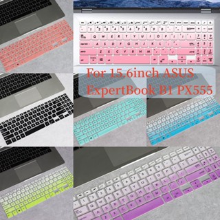 แผ่นครอบแป้นพิมพ์แล็ปท็อป สําหรับ ASUS ExpertBook B1 B1500 B1500C ExpertBook L1 L1500 PX555 PX555C B1 L1 15.6 นิ้ว