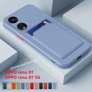 เคสโทรศัพท์มือถือ ซิลิโคนนิ่ม กันกระแทก พร้อมช่องใส่บัตร แฟชั่น สําหรับ OPPO Reno 8T Reno8 T 4G 5G 2023