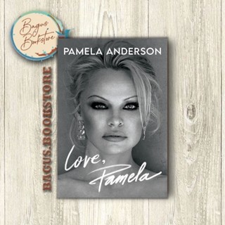 Love, Pamela - Pamela - Pamela Anderson (ภาษาอังกฤษ) - bagus.bookstore