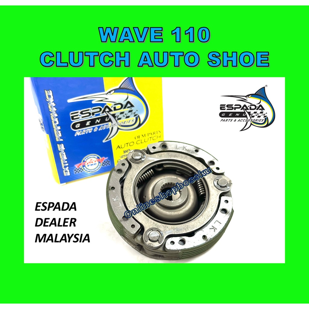 WAVE110 CLUTCH AUTO SHOE ESPADA DASH 110 AUTO CLUTCH ESPADA WAVE 110 CLUTCH SHOE AUTO ESPADA W110 DA