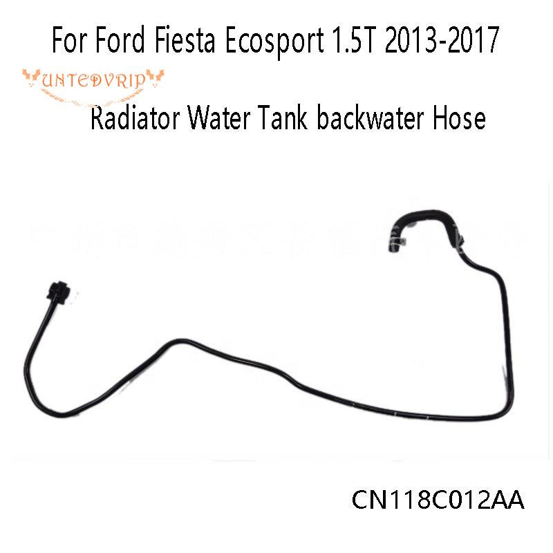 🔥ท่อหม้อน้ํา CN118C012AA สําหรับ Ford Fiesta Ecosport 1.5T 2013-2017