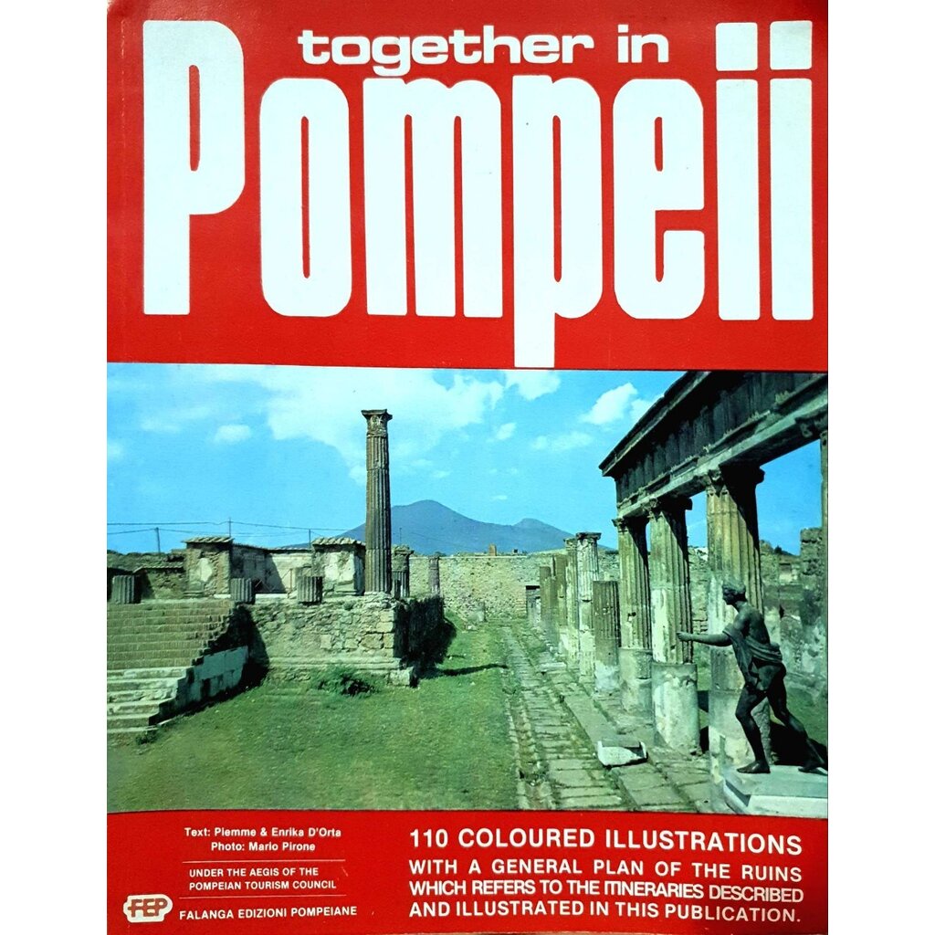 Together In POMPEII by Piemme & Enrika D’Orta , Mario Pirone