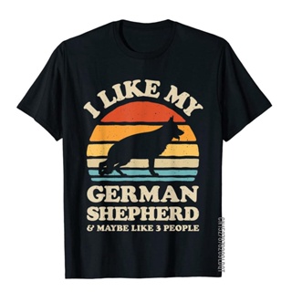 I Like My German Shepherd And Maybe Like 3 People Dog Lover T-Shirt New Coming Print T Shirts Cotton Tees For Men S_02
