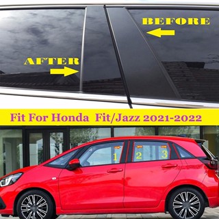 【TokTik Hot Style】สติกเกอร์ติดเสาประตูรถยนต์ สําหรับ Honda Fit Jazz 2021-2022