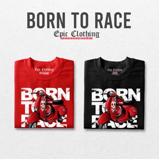 Epic Clothing 2017 - BORN TO RACE -  Epic Clothing Streetwear (cotton - unisex)_03