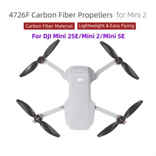 4726f ใบพัดคาร์บอนไฟเบอร์ น้ําหนักเบา อุปกรณ์เสริมโดรน DJI Mini 2SE Mini 2 Mini SE