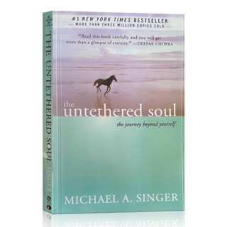 The Untethered Soul: The Journey Beyond Yourself โดย Michael A. หนังสือนักร้องวิทยาศาสตร์ภาษาอังกฤษ ปกอ่อน