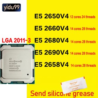 หน่วยประมวลผล CPU Intel Xeon E5-2650V4 E5 2660V4 E5 2680V4 E5 2690V4 2658V4 LGA 2011-pin X99