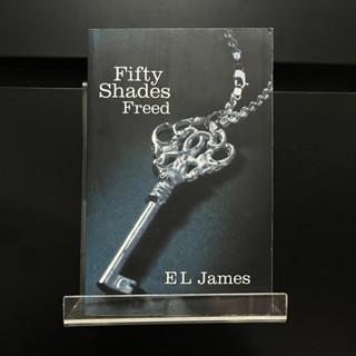 Fifty Shades Freed - E L James