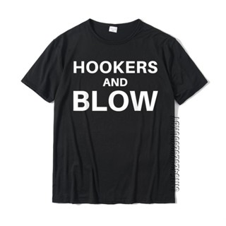 เสื้อยืด ผ้าฝ้าย พิมพ์ลาย Hookers And Blow สไตล์ยุโรป สําหรับผู้ชาย