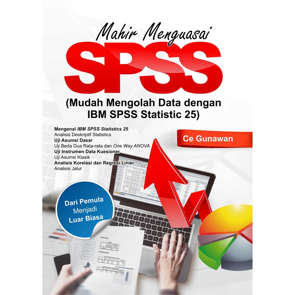 Mastering SPSS (การประมวลผลข้อมูลง่ายด้วย IBM SPSS Statistics 25) - ซีกันวรรณะ