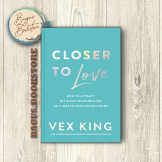 อุปกรณ์ Closer to Love - Vex King (ภาษาอังกฤษ) - bagus.bookstore