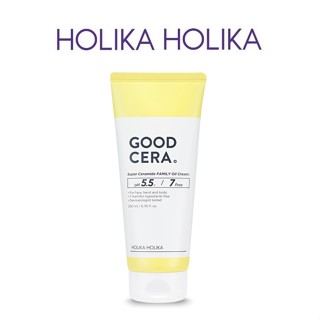 [HOLIKA Holika] Good Cera Super Ceramide Family ครีมน้ํามัน 200 มล.