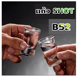 Shot Glass แก้วเป๊ก แก้วชอต แก้วช็อต แก้วตวงช๊อต b52 แก้วป๊อก แป๊ก พื้นหนา