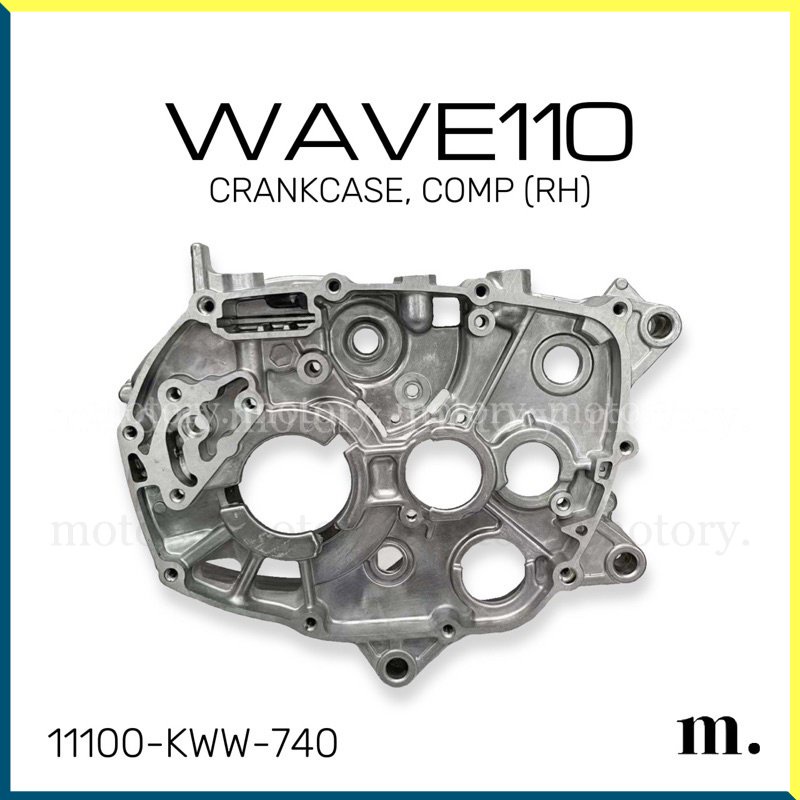 HONDA WAVE110 - CRANKCASE, COMP (RH) 11100-KWW-740 ฝาครอบเครื่องยนต์ W110 WAVE 110