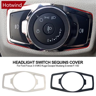 Hotwind สติกเกอร์ติดฝาครอบสวิตช์ไฟหน้ารถยนต์ สเตนเลส ประดับเลื่อม สําหรับ Ford Focus F-150 E8R7