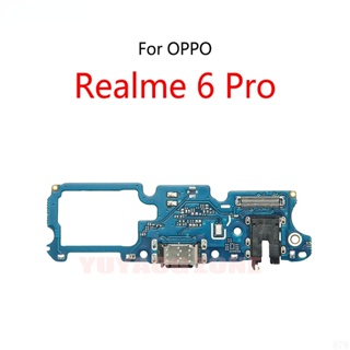 พอร์ตชาร์จ USB ซ็อกเก็ตปลั๊กเชื่อมต่อสายเคเบิลอ่อน สําหรับ OPPO Realme 6 Pro โมดูลบอร์ดชาร์จ