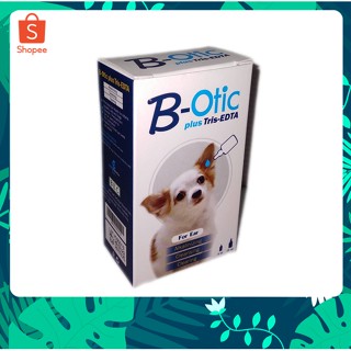 B-otic ผลิตภัณฑ์หยอดหู ทำความสะอาดหู สำหรับสัตว์เลี้ยง ฆ่าเชื้อรา แบคทีเรีย ยีสต์