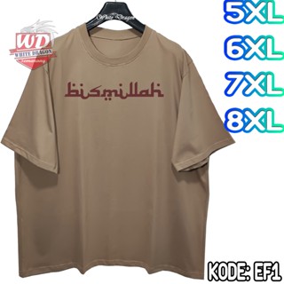 เสื้อยืด BISMILLAH 5XL 6XL 7XL 8XL ขนาดใหญ่ รหัส EF1