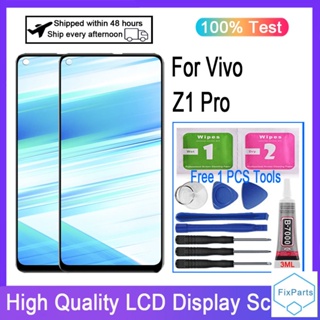 อะไหล่หน้าจอสัมผัสดิจิทัล LCD แบบเปลี่ยน สําหรับ Vivo Z1 Pro Z1Pro