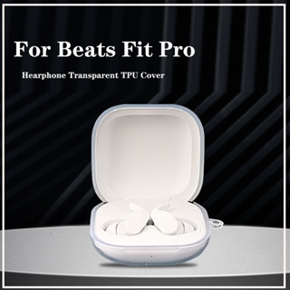 เคสหูฟังซิลิโคน TPU แบบใส กันกระแทก สําหรับ Beats Fit Pro