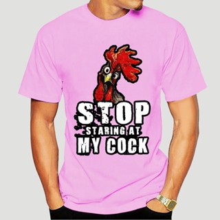 Stop Staring At My Cock Chicken Funny T Shirt Cute Spring Custom Cotton Novelty S-Xxxl Nov_02