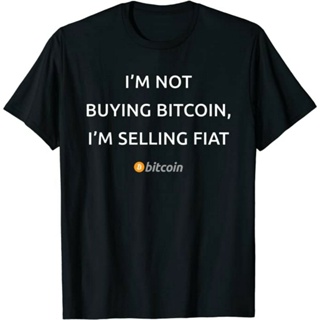 เสื้อยืดผ้าฝ้ายพิมพ์ลายคลาสสิก เสื้อยืดลําลอง แขนสั้น พิมพ์ลาย Crypto Im Not Buying Bitcoin Im Selling Fiat Hodl เข_05