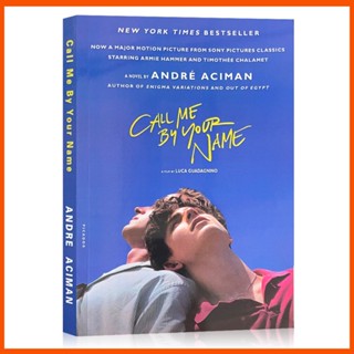 Call Me By Your Name By André Aciman (ปกอ่อน)