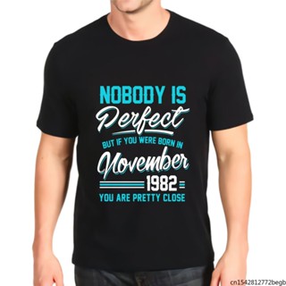 【ins】Nobody Is Perfect Born In November 1982 Pretty Close Mens T Shirt_03