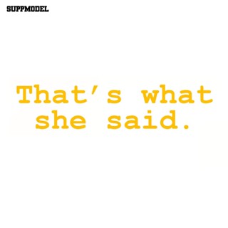 [SML.z] สติกเกอร์สะท้อนแสง That What She Said สําหรับตกแต่งรถยนต์ ยานพาหนะ