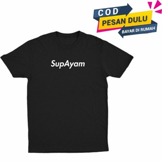 เสื้อยืด พิมพ์ลาย The Words "SupAyam" เลือกลายได้