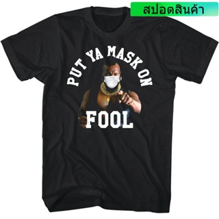 [S-5XL] เสื้อยืด พิมพ์ลาย A-Team Mr T Put Ya Mask On Fool สําหรับผู้ชาย