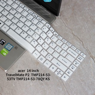 Acer ฟิล์มซิลิโคน ป้องกันคีย์บอร์ดโน้ตบุ๊ก กันน้ํา 15.6 นิ้ว สําหรับ TravelMate P2 TMP214-53-53TV TMP214-53-78QY KS [ZK]