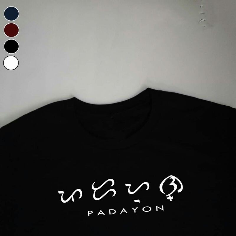 Baybayin Padayon Statement Minimalist Aesthetic Customize Print Tshirt Unisex_03