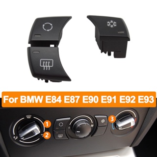 ฝาครอบปุ่มสวิตช์เครื่องปรับอากาศรถยนต์ แบบเปลี่ยน สําหรับ BMW 1 3 X1 E81 E82 E87 E88 E90 E91 E92 E93 E84 64119236778