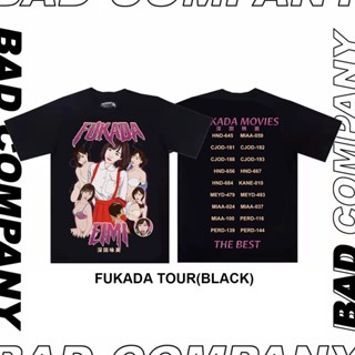 Badass girl เสื้อทัวร์ สกรีนลาย "Fukada" สตรีทแฟชั่น เสื้อยืดผู้หญิง เสื้อยืดชายแท เสื้อยืดสกรีนลาย cotton 100