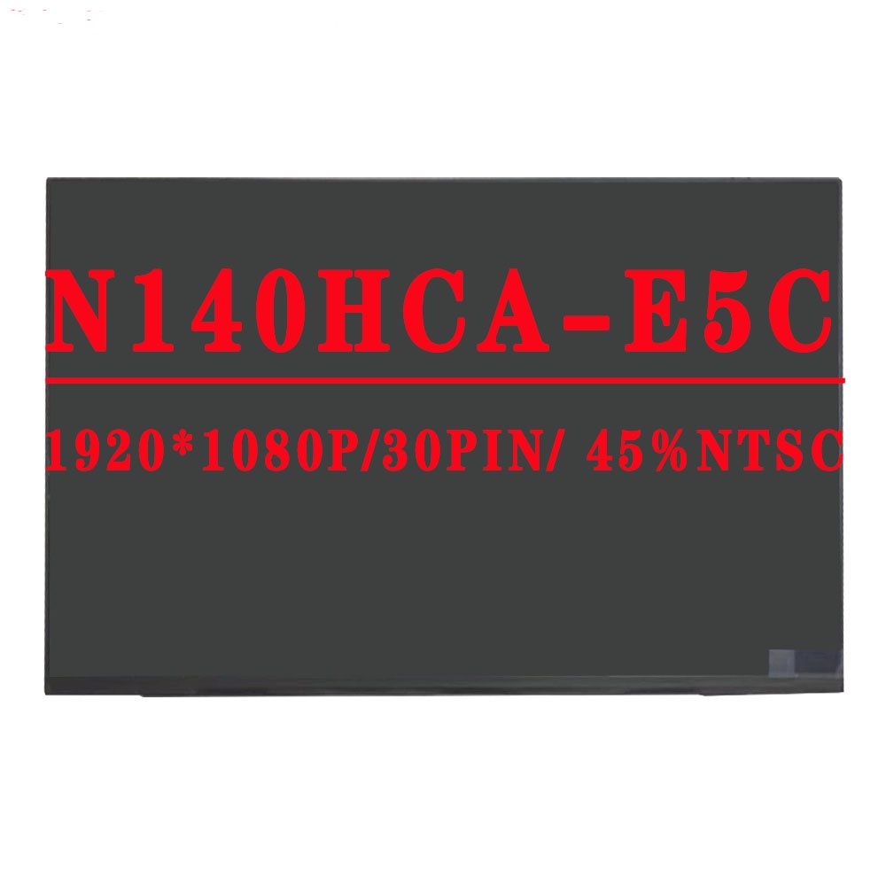 ดี/พีเอ็น 0CYHFW 0CYHFW N140HCA-E5C Rev. C1 N140HCA E5C 14.0 นิ้ว 1920X1080 IPS FHD 30 Pins EDP 220 