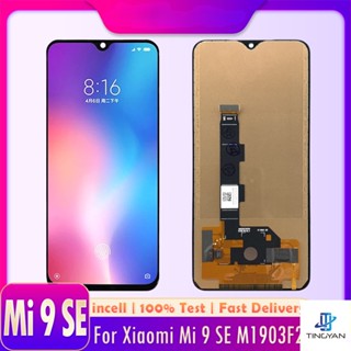 หน้าจอแสดงผล LCD ดิจิไทเซอร์ แบบสัมผัส สําหรับ Xiaomi Mi 9 SE Xiaomi Mi 9 SE Mi9 SE