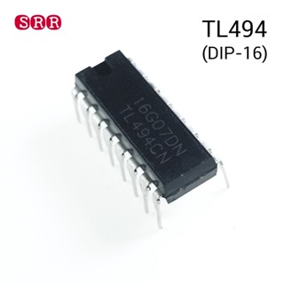 พร้อมส่ง IC TL494 DIP-16 ไอซี 16 ขา, PWM Power-Control Circuit งานซ่อม DIP16 ส่งของทุกวัน