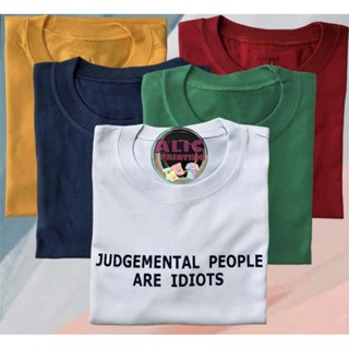 JUDGEMENTAL PEOPLE ARE IDIOTS -T-SHIRT CUSTOMIZED UNISEX_03