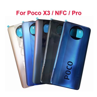 ของแท้ 100% ฝาครอบแบตเตอรี่ด้านหลัง กรอบกระจก สําหรับ Poco X3 NFC Pro พร้อมกาว