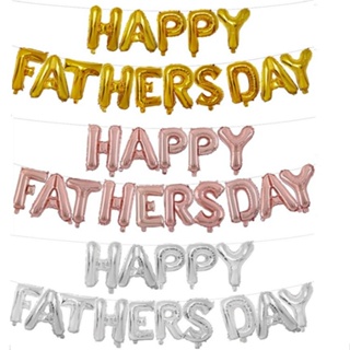 ลูกโป่งฟอยล์ ลายตัวอักษร Happy Fathers Day ขนาด 16 นิ้ว สําหรับตกแต่งปาร์ตี้